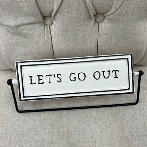 Hearth & Hand Magnolia Chip & Joanna Gaines Let’s Go Out Let’s Stay In Sign